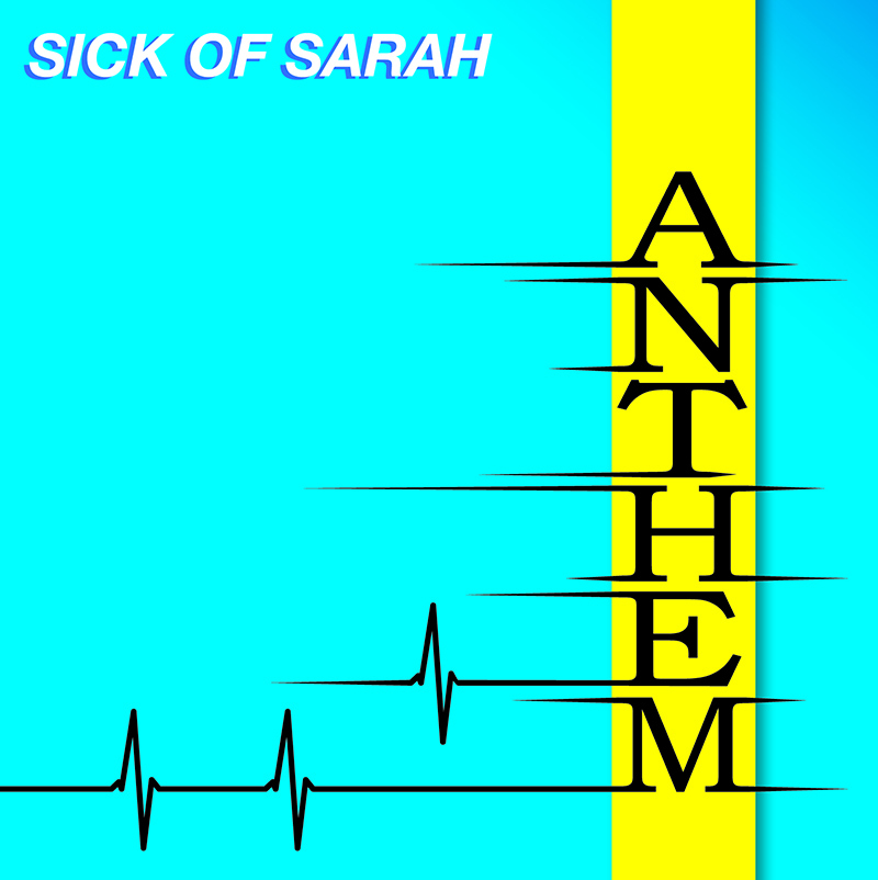 Review: Sick of Sarah – Anthem EP