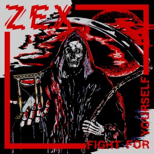 Zex Fight For Yourself