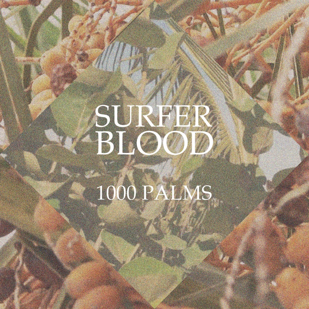 Review: Surfer Blood – 1000 Palms