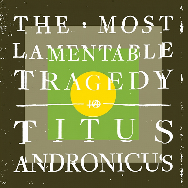 Titus Andronicus – The Most Lamentable Tragedy