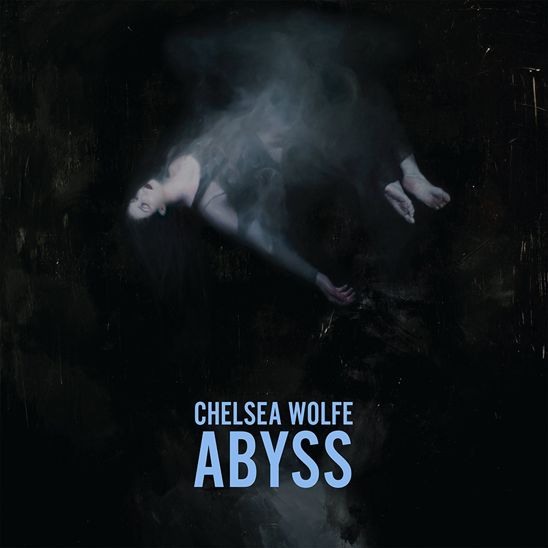 Chelsea Wolfe – Abyss: The Aches of Sleep