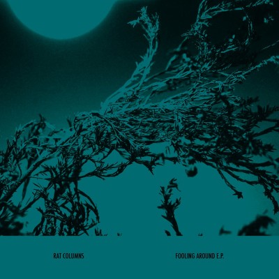 Rat Columns – Fooling Around