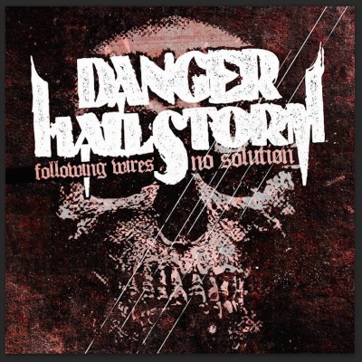 Danger Hailstorm