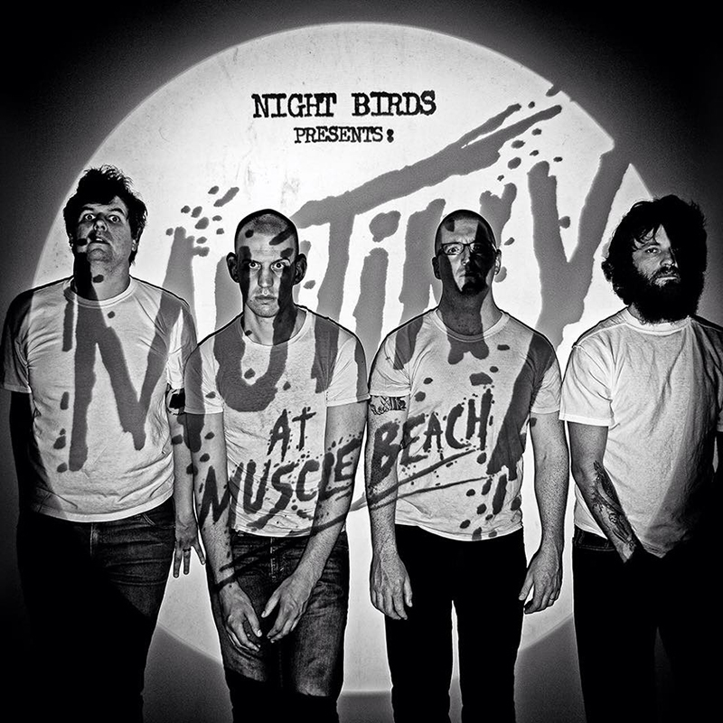 Review: Night Birds – Mutiny at Muscle Beach