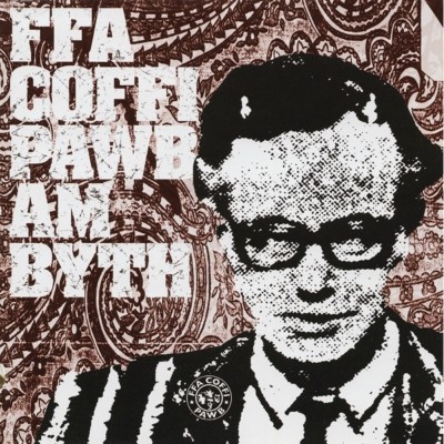 Ffa Coffi Pawb - Am Byth album artwork