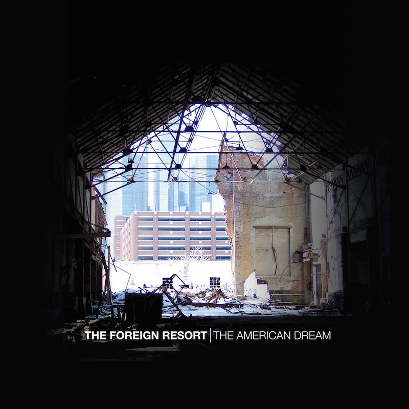 The Foreign Resort – The American Dream