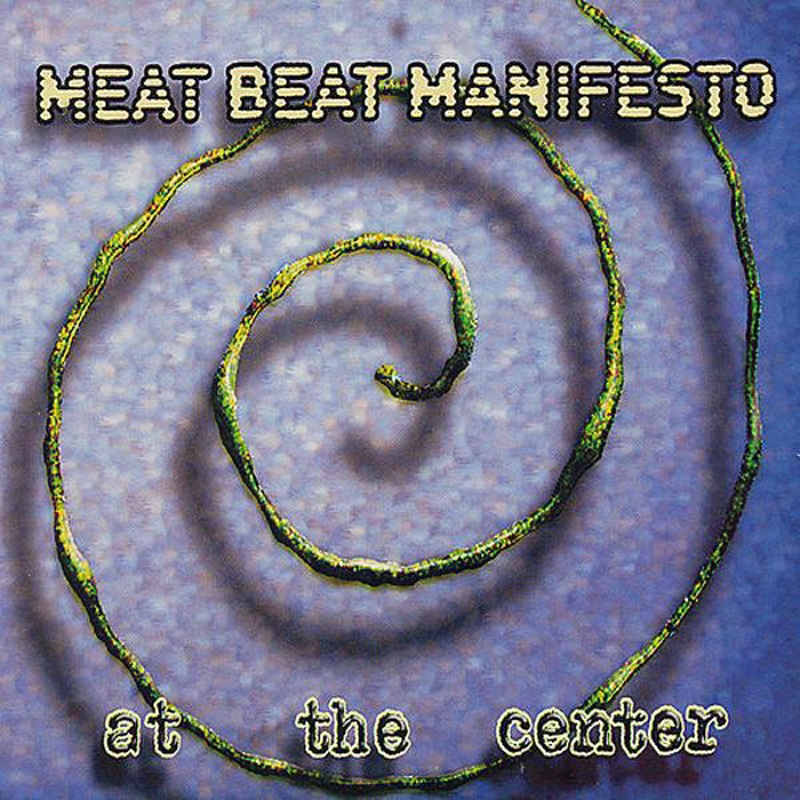 Review: Meat Beat Manifesto – At the Center