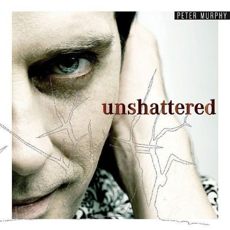 Review: Peter Murphy – Unshattered