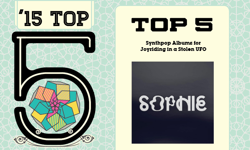 Top 5 Synthpop Albums For Joyriding In A Stolen UFO