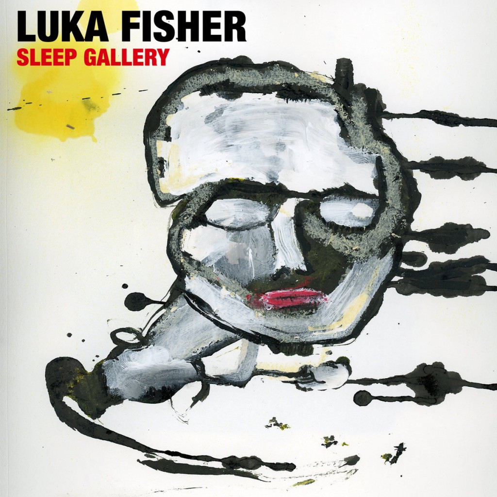 Review: Luka Fisher – Sleep Gallery