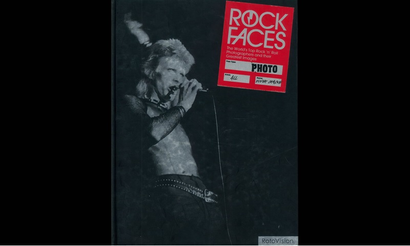 Review: ROCK FACES: WORLD’S TOP ROCK ‘N’ ROLL PHOTOGRAPHERS AND THEIR GREATEST IMAGES
