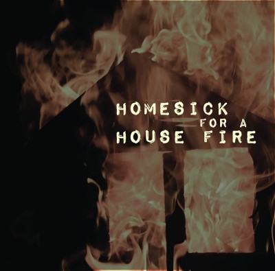 Well Okay - Homesick for a House Fire