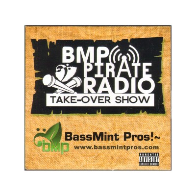 BassMint Pros - BMP Pirate Radio Take-Over Show