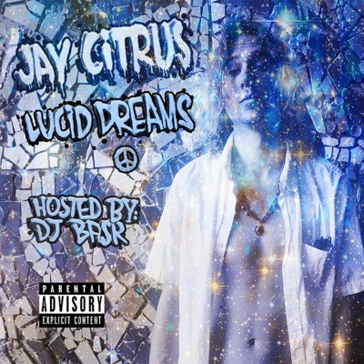 Jay Citrus – Lucid Dreams