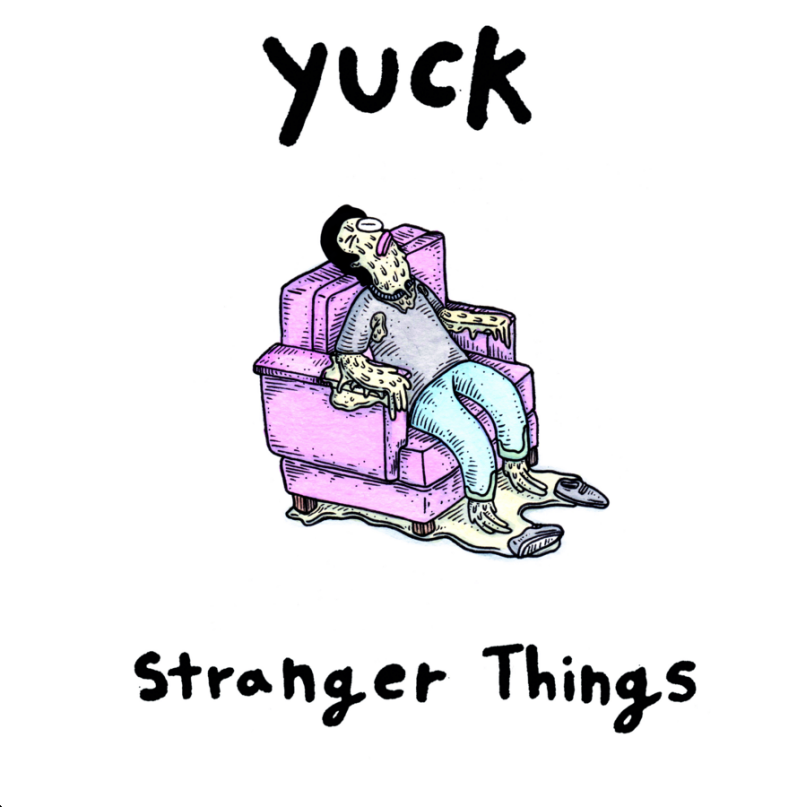 Yuck – Stranger Things