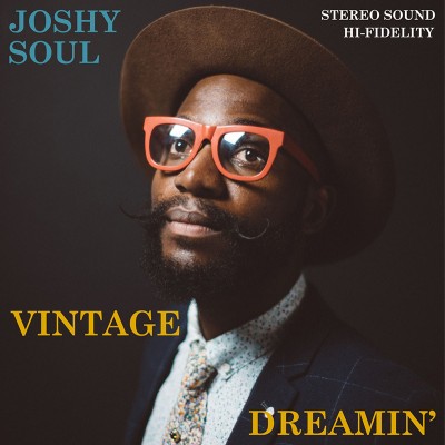 Joshy Soul - Vintage Dreamin' album artwork