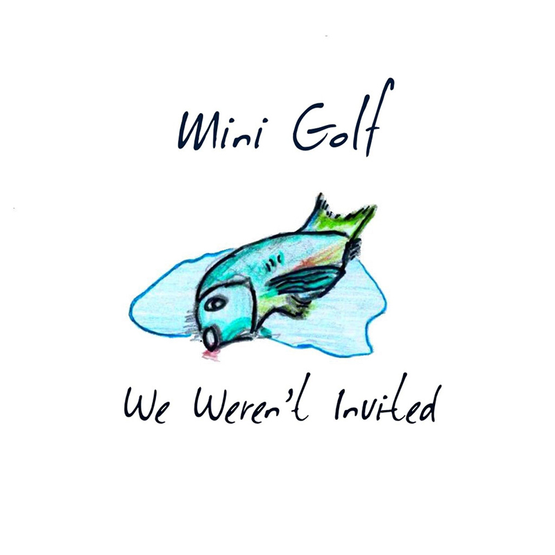 Local Review: mini golf – We Weren’t Invited