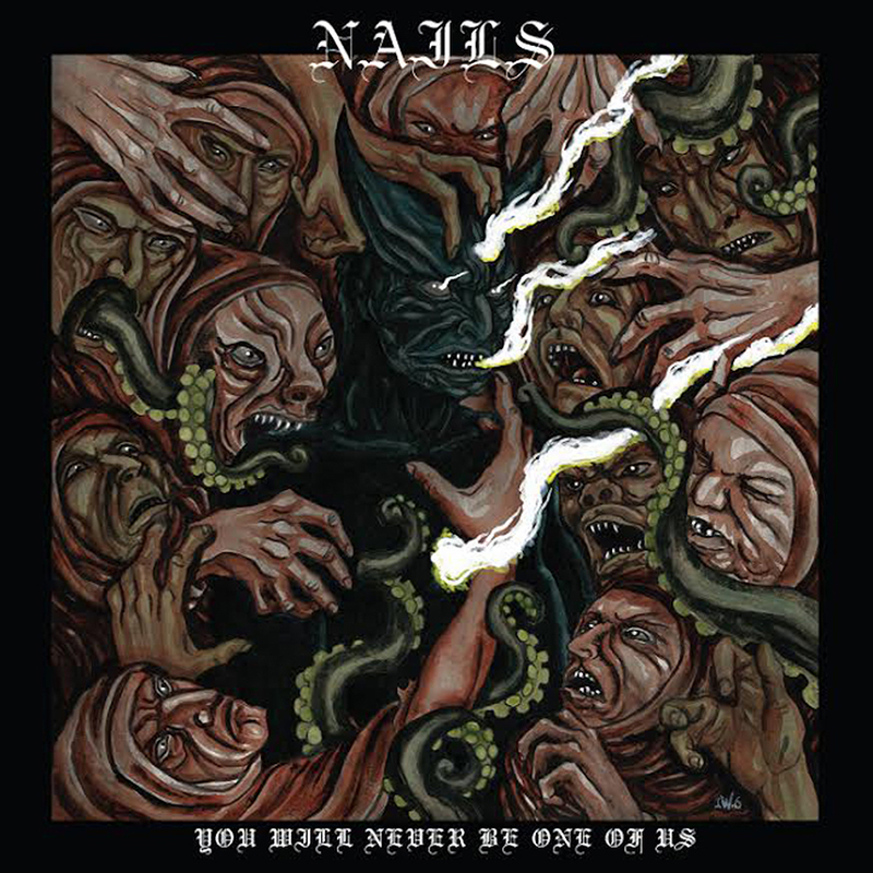 Review: NAILS – You Will Never Be One of Us