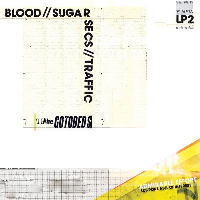 The Gotobeds - Blood // Sugar // Secs // Traffic album artwork
