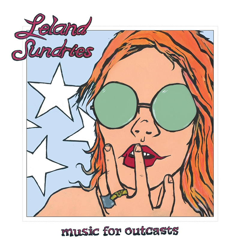 Review: Leland Sundries – Music for Outcasts