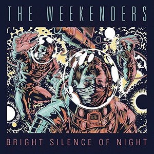 The Weekenders – Bright Silence of Night