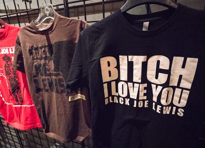 Black Joe Lewis merchandise. “Bitch, I love you” is the title of one of his more well-known songs. It also looks funny on a T-shirt. Photo: JoSavagePhotography.com
