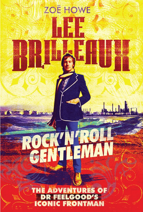 Review: Lee Brilleaux: Rock ‘n’ Roll Gentleman