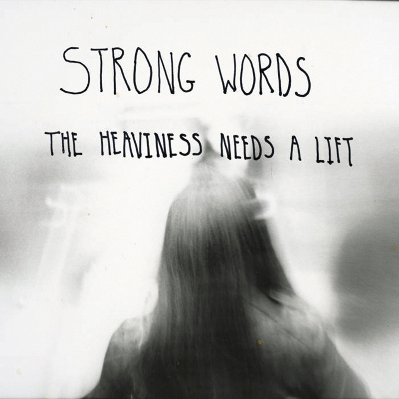 Local Review: Strong Words – The Heaviness Needs a Lift