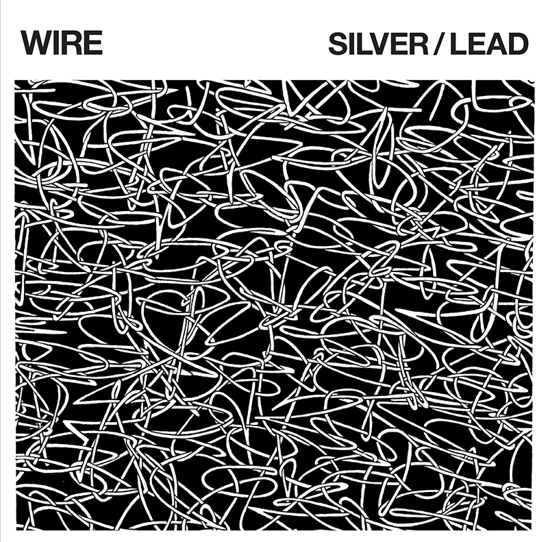 Review: Wire – Silver/Lead