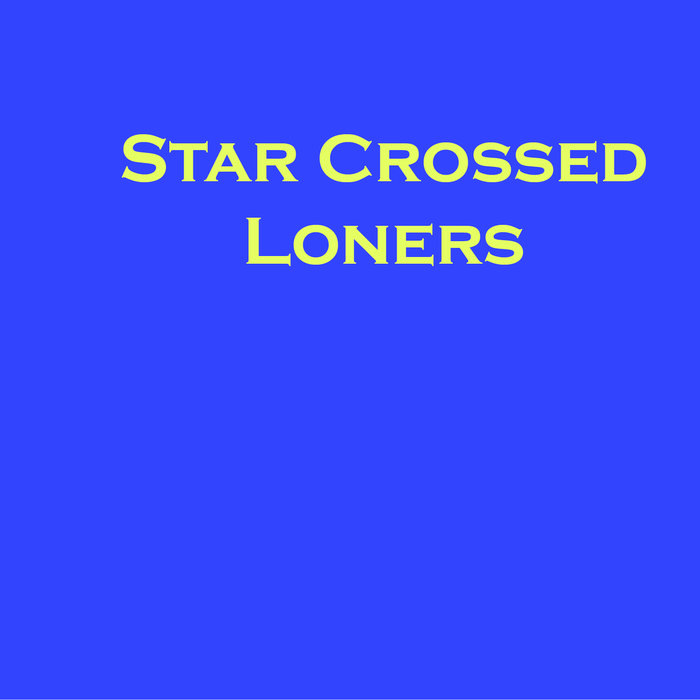 Local Review: Star Crossed Loners