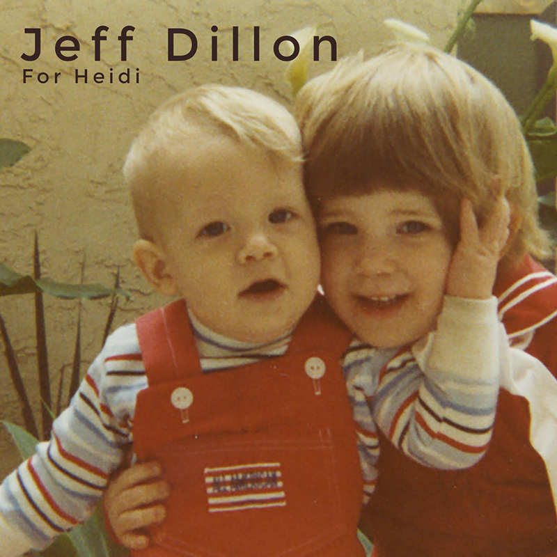 Local Review: Jeff Dillon – For Heidi