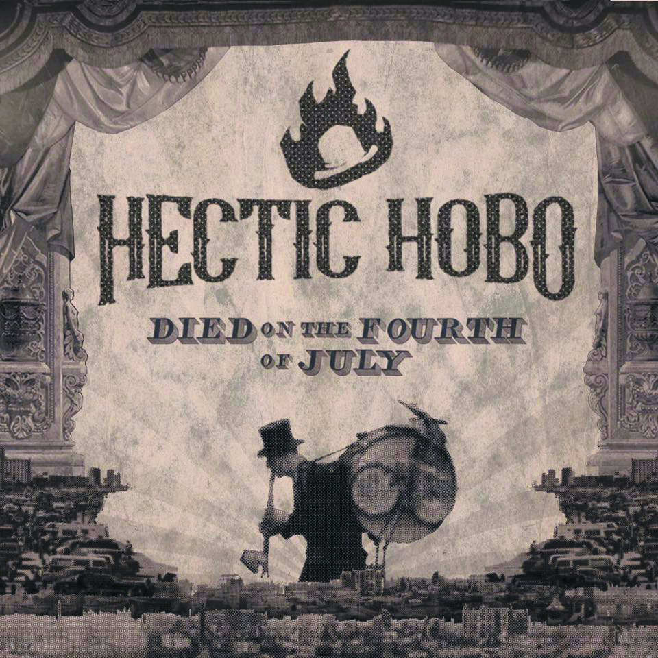 Local Review: Hectic Hobo – Died on the Fourth of July