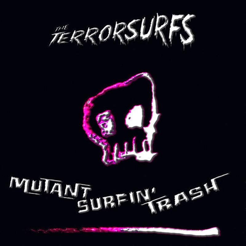 Review: The Terrorsurfs – Mutant Surfin’ Trash