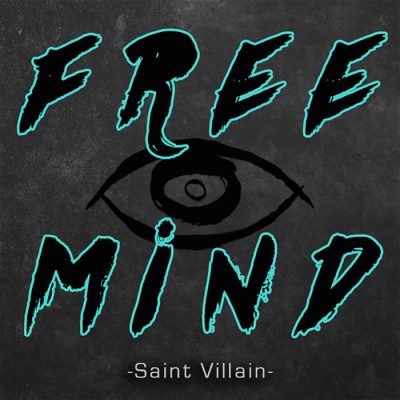 Freemind Movement | Saint Villain | Self-Released