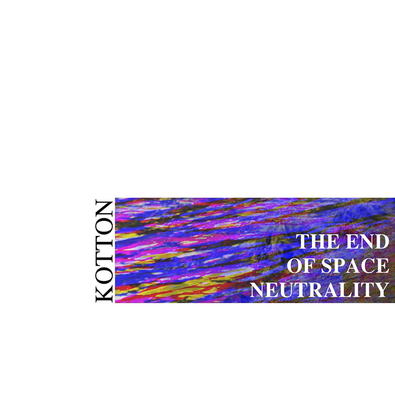 Local Review: Kotton – The End of Space Neutrality