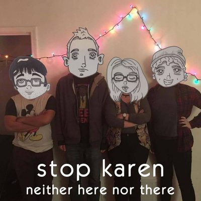 Stop Karen | neither here nor there