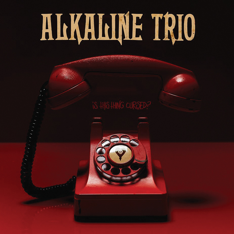 Review: Alkaline Trio – Is This Thing Cursed?