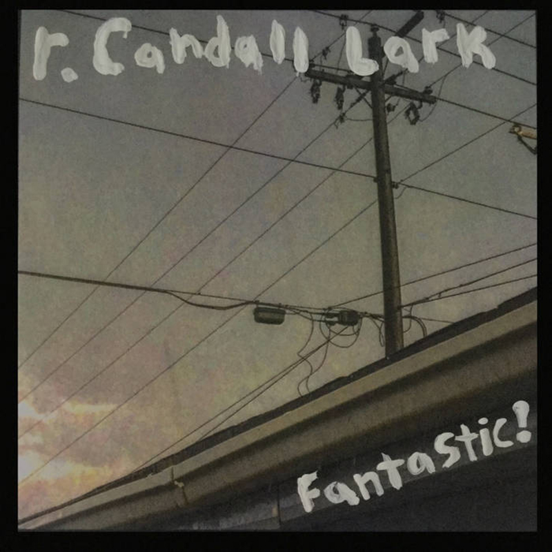 Local Review: r. Candall Lark – Fantastic