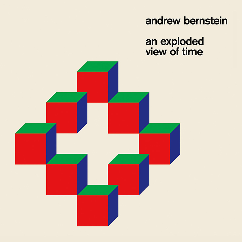 Review: Andrew Bernstein – An Exploded View of Time