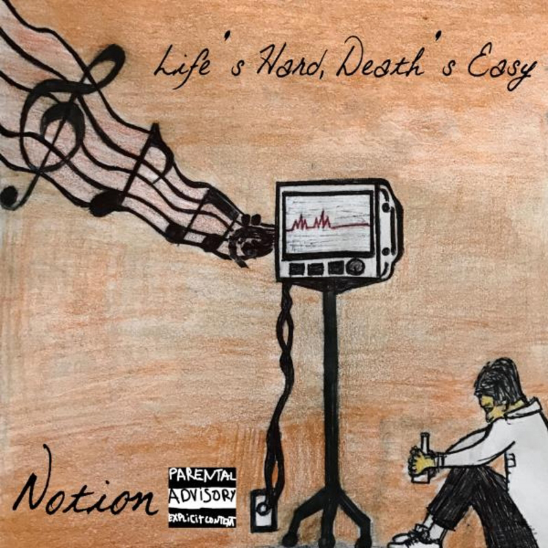 Local Review: Notion – Life’s Hard, Death’s Easy