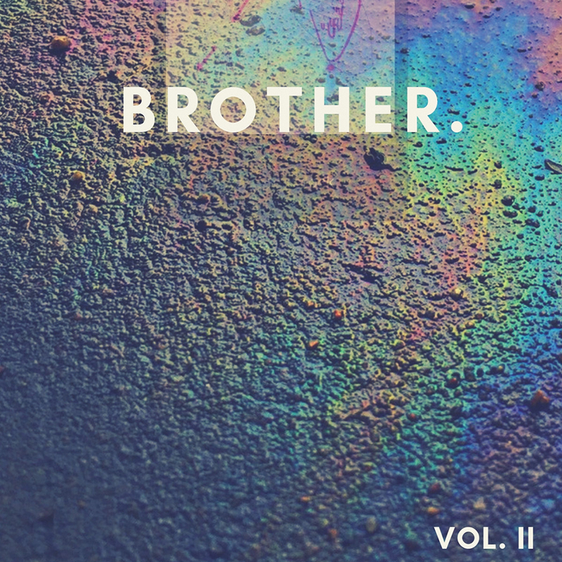 Brother. | Volume II | Self-Released