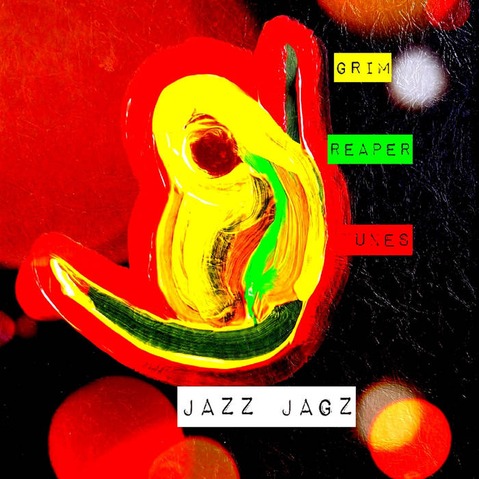 Local Review: Jazz Jagz – Grim Reaper Tunes