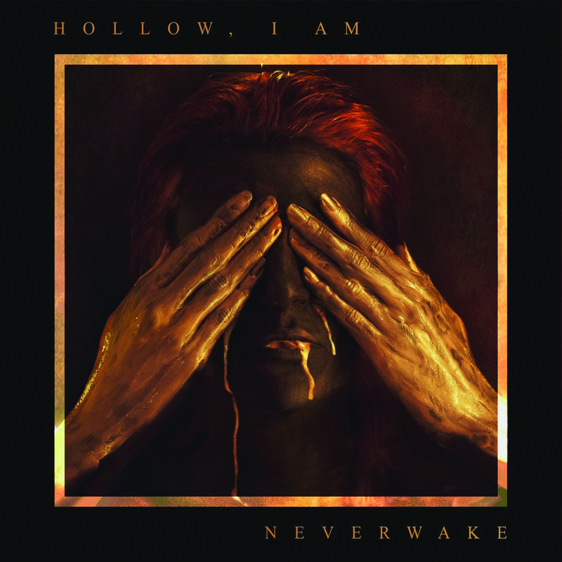 Local Review: Hollow, I Am – Neverwake