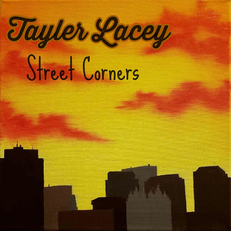 Local Review: Tayler Lacey – Street Corners