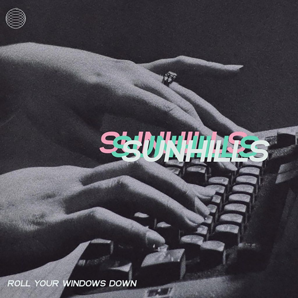 Local Review: Sunhills – Roll Your Windows Down