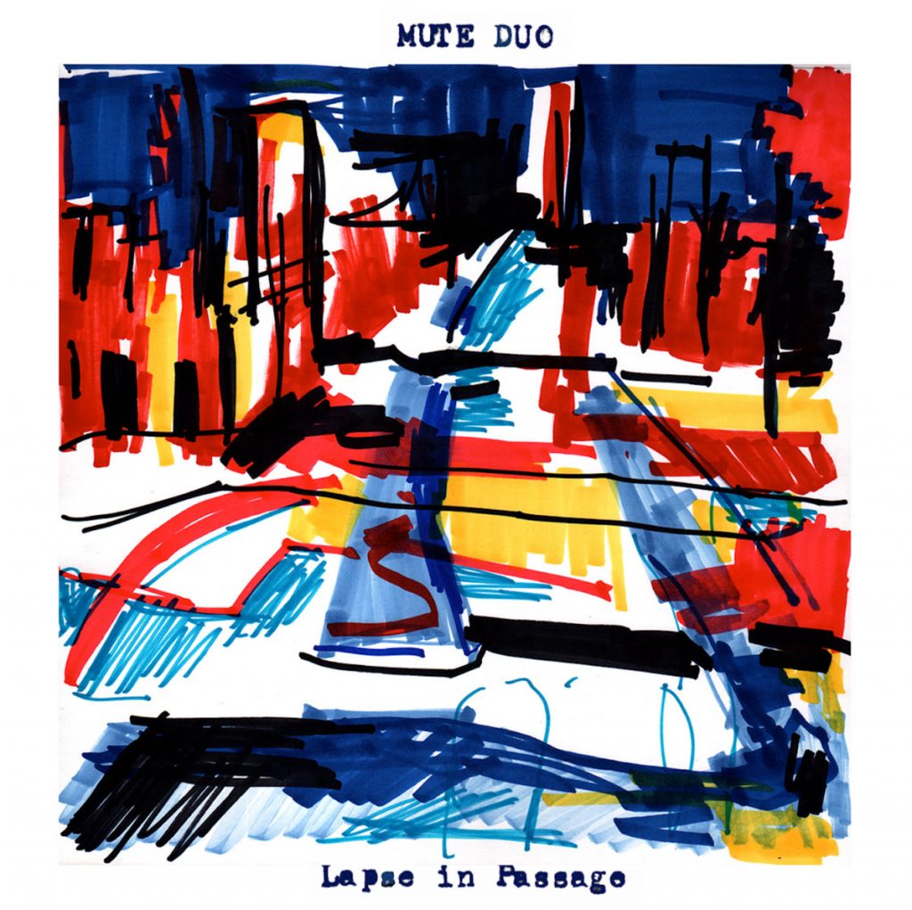 Review: Mute Duo – Lapse in Passage