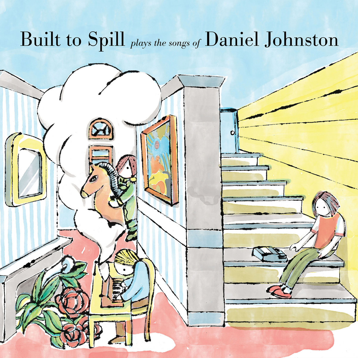 Built to Spill | Built To Spill Plays The Songs Of Daniel Johnston | Self-Released