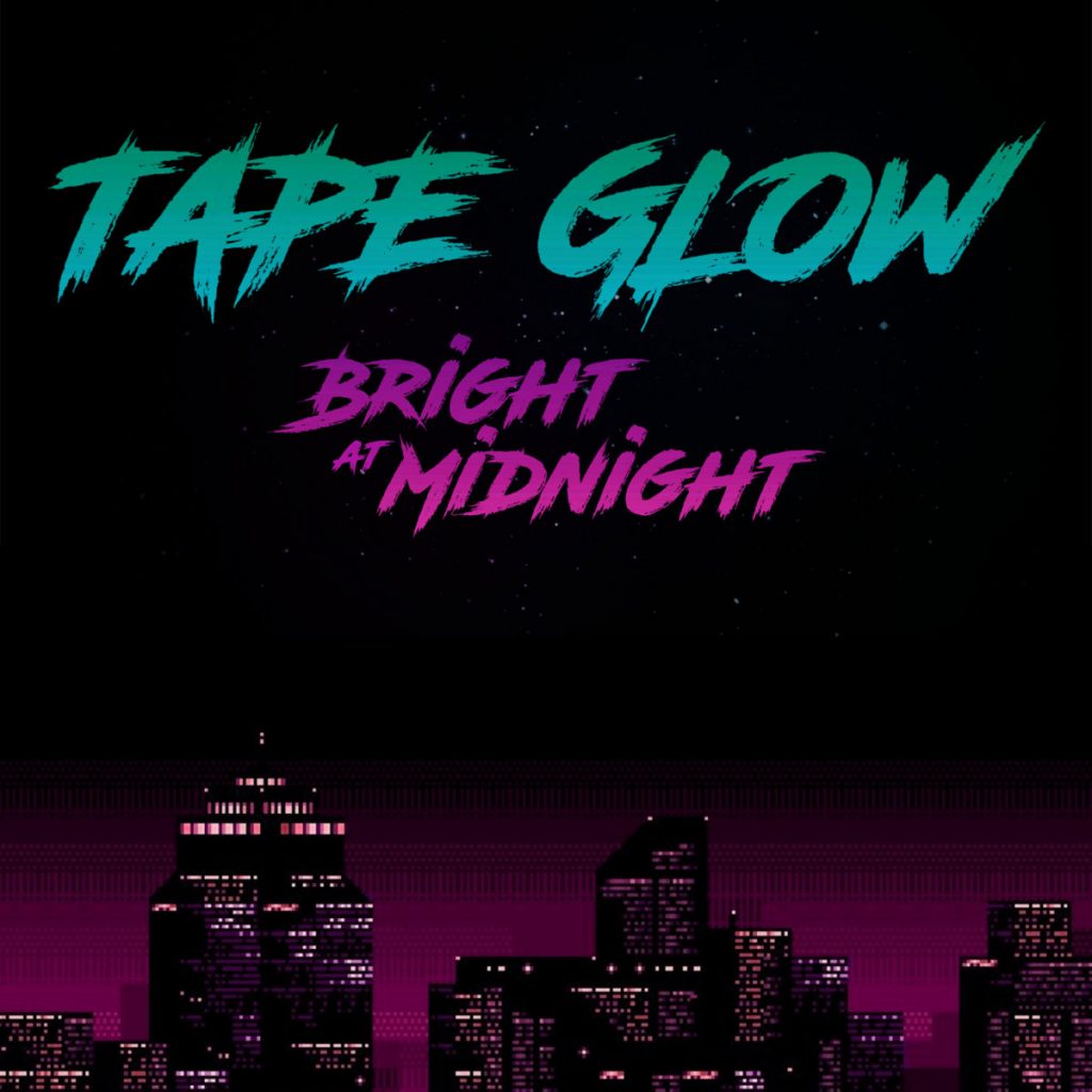 Tape Glow | Bright at Midnight | Self-Released