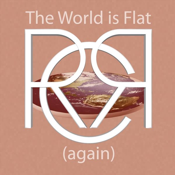 Rose Colored Roots | The World is Flat (Again) | Self-Released