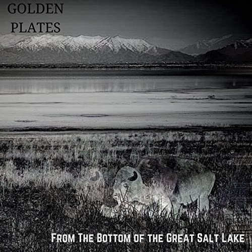 Golden Plates | From the Bottom of the Great Salt Lake | Congregation Records